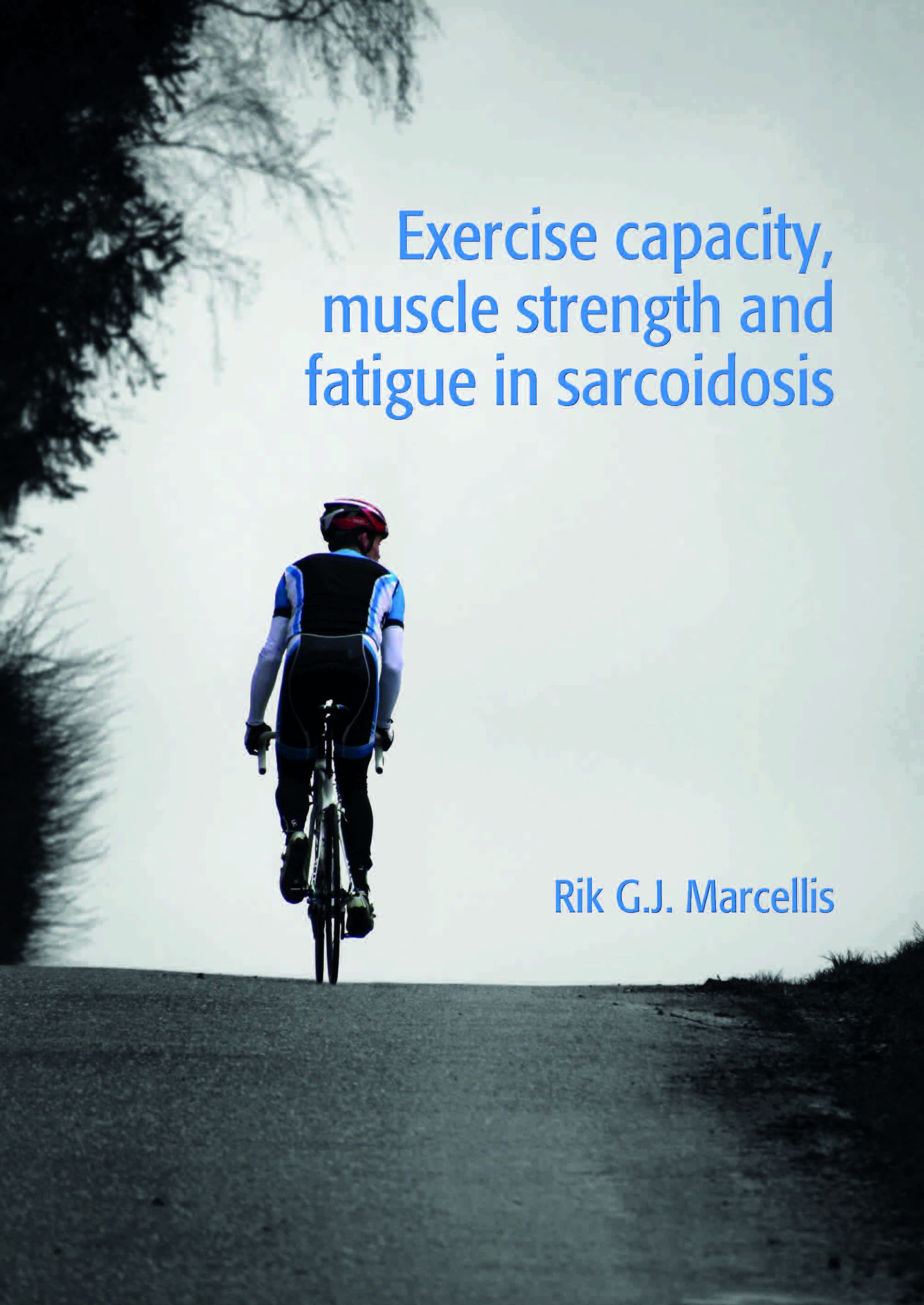 Marcellis - Exercise capacity, muscle strength and  fatigue in sarcoidosis